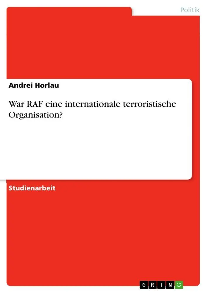 Cover: 9783640616121 | War RAF eine internationale terroristische Organisation? | Horlau