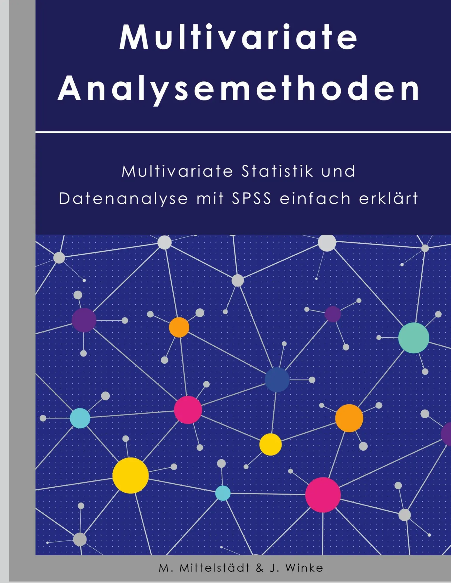 Cover: 9783753406121 | Multivariate Analysemethoden | Justin Winke | Buch | 312 S. | Deutsch
