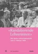 Cover: 9783796526121 | 'Randalierende Lehrerinnen' | Ursa Krattiger | Taschenbuch | 220 S.