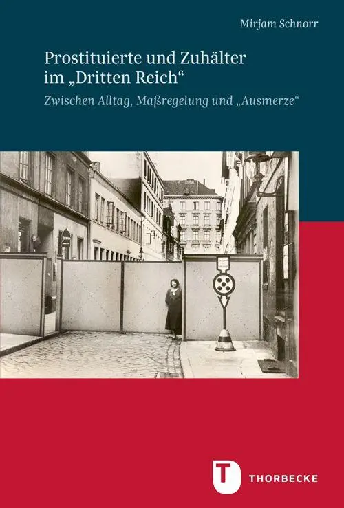 Cover: 9783799596121 | Prostituierte und Zuhälter im "Dritten Reich" | Mirjam Schnorr | Buch
