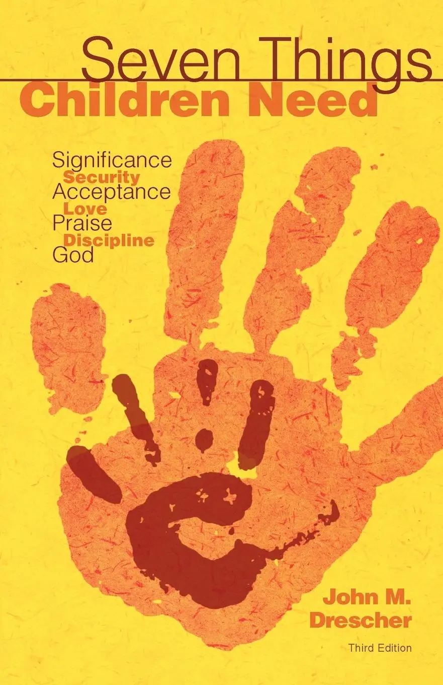 Cover: 9780836196221 | Seven Things Children Need | Revised Edition | John M. Drescher | Buch