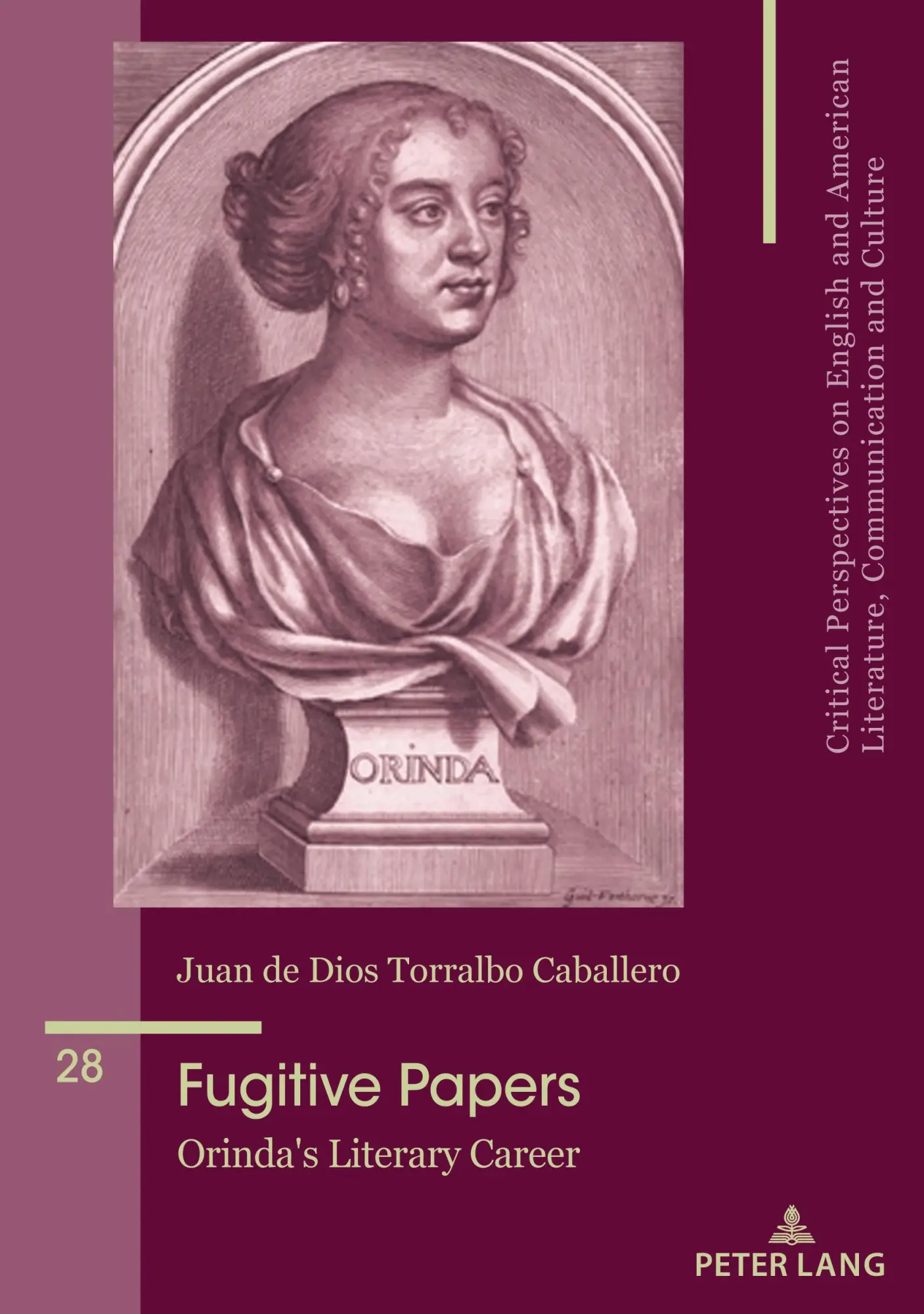 Fugitive Papers: Orinda’s Literary Career (Critical Perspectives on English and American Literature, Communication and Culture)