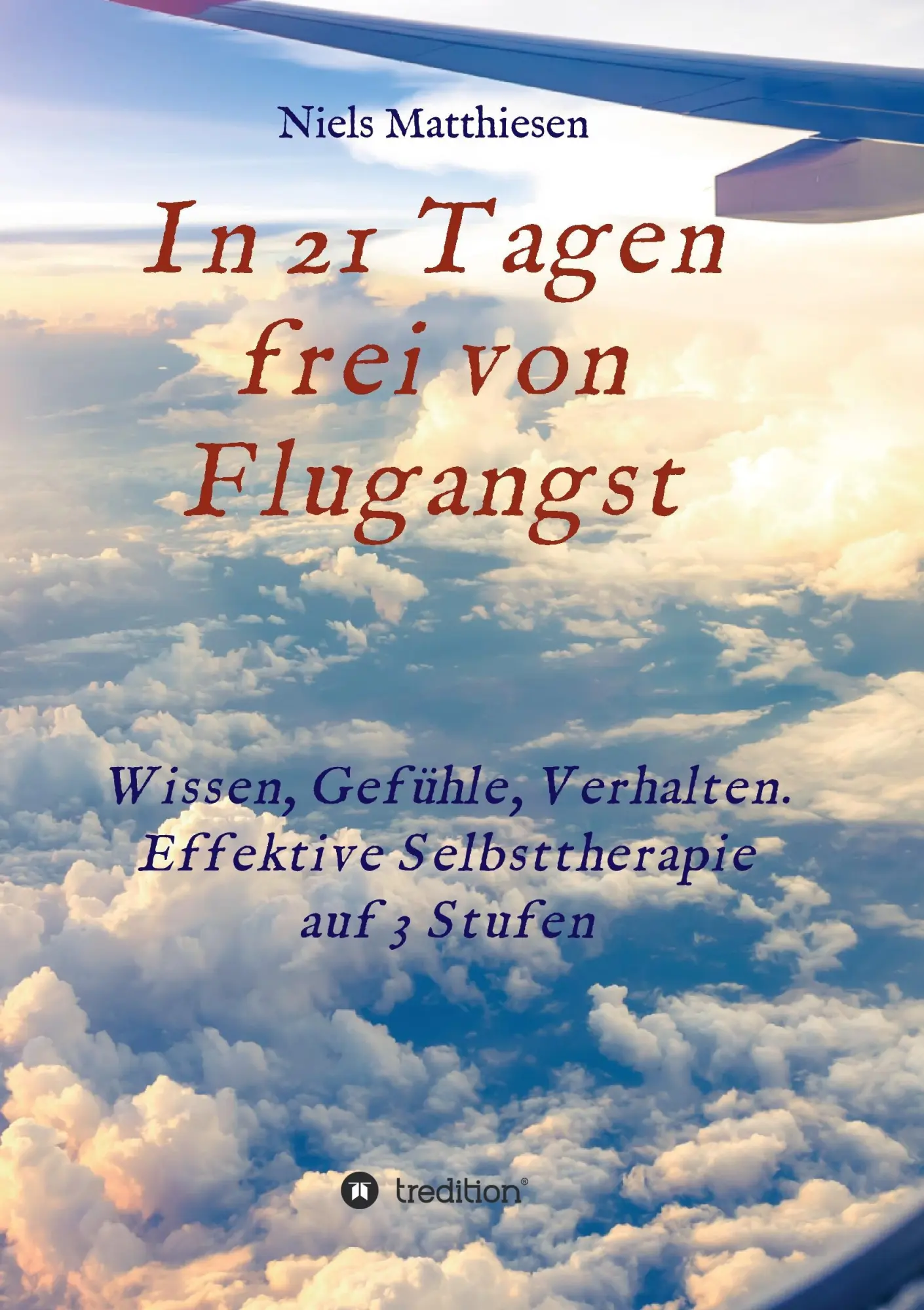 Cover: 9783734516221 | In 21 Tagen frei von Flugangst | Niels Matthiesen | Taschenbuch | 2016