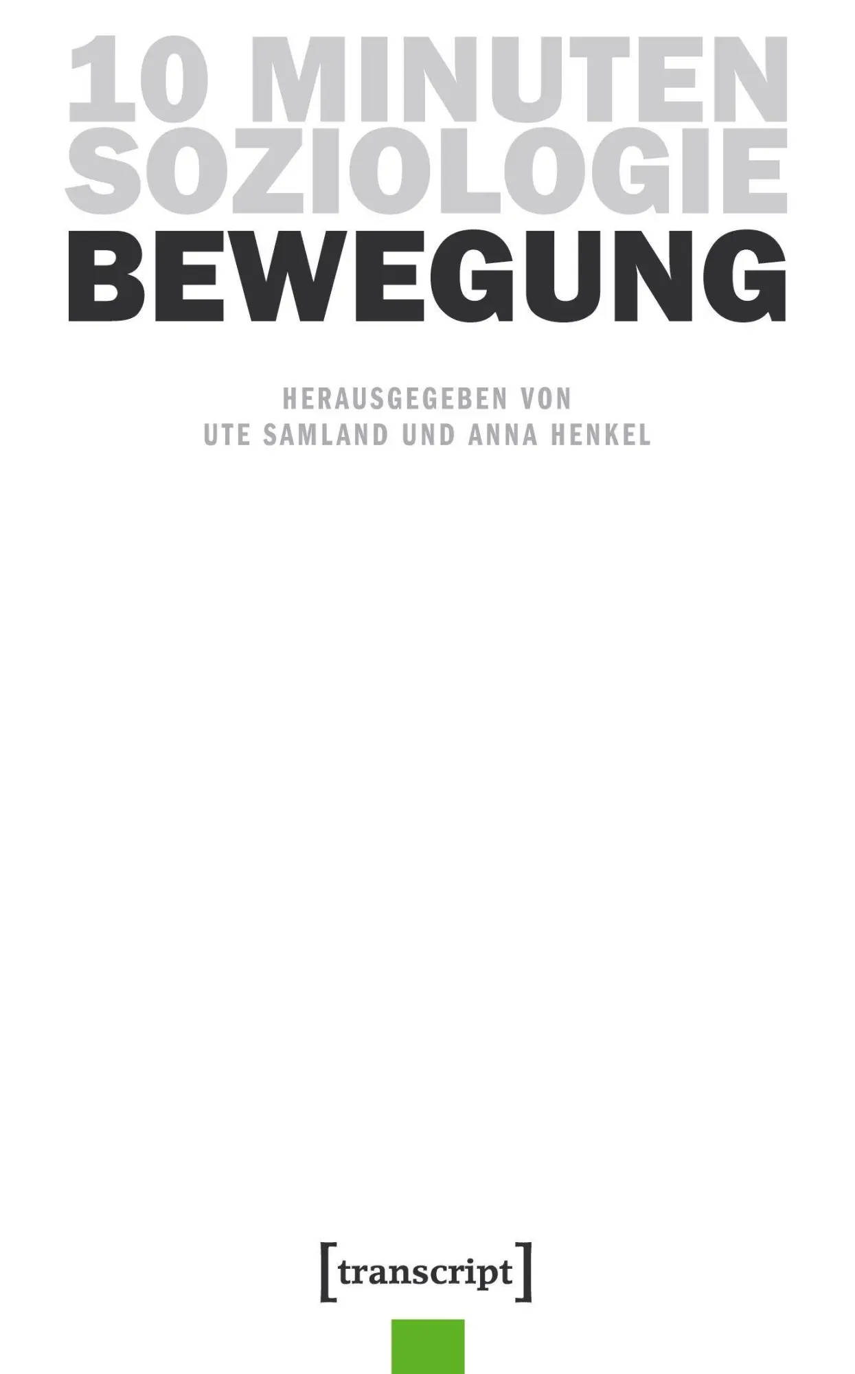 Cover: 9783837646221 | 10 Minuten Soziologie: Bewegung | Ute Samland | Taschenbuch | 174 S.