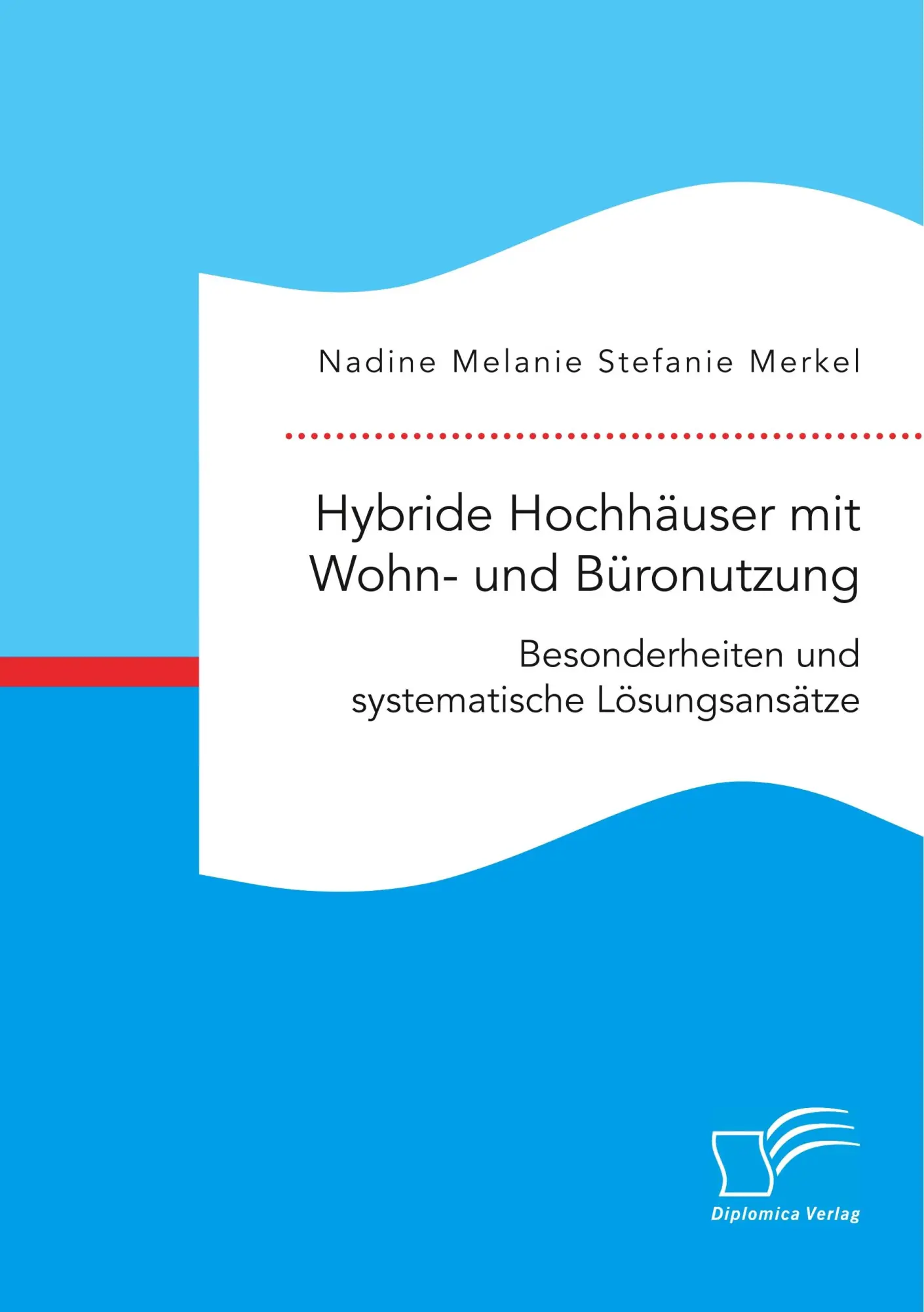Cover: 9783961466221 | Hybride Hochhäuser mit Wohn- und Büronutzung. Besonderheiten und...