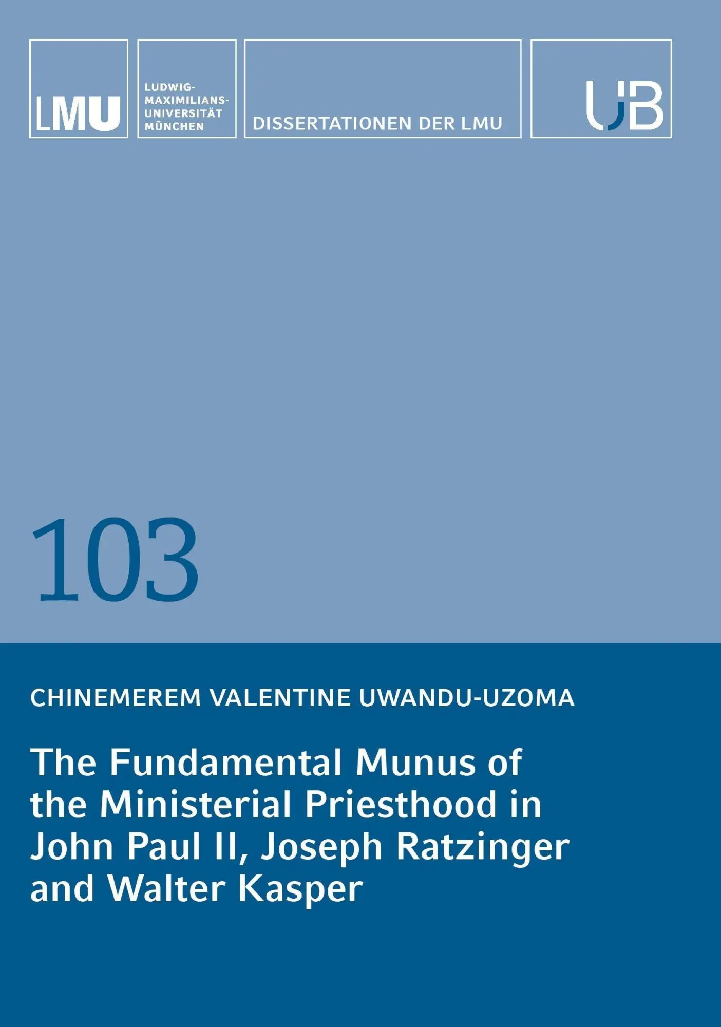 The Fundamental Munus of the Ministerial Priesthood in John Paul II, Joseph Ratzinger and Walter Kasper