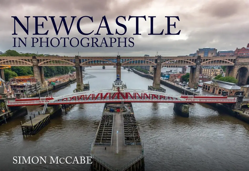 Cover: 9781398106321 | Newcastle in Photographs | Simon McCabe | Taschenbuch | Englisch