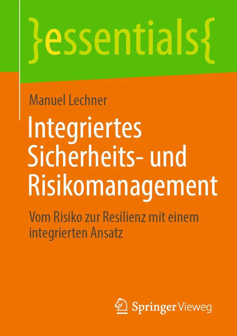 Cover: 9783658516321 | Integriertes Sicherheits- und Risikomanagement | Manuel Lechner | Buch