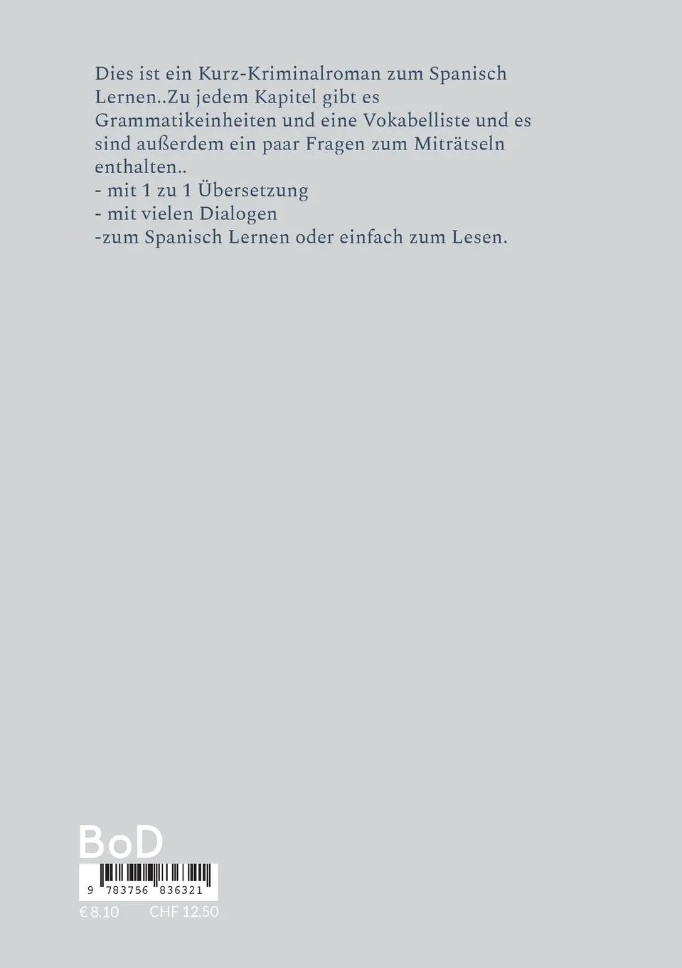 Rückseite: 9783756836321 | la calle.. | (Kurz-Kriminalroman zum Spanisch Lernen.) | Floréz | Buch