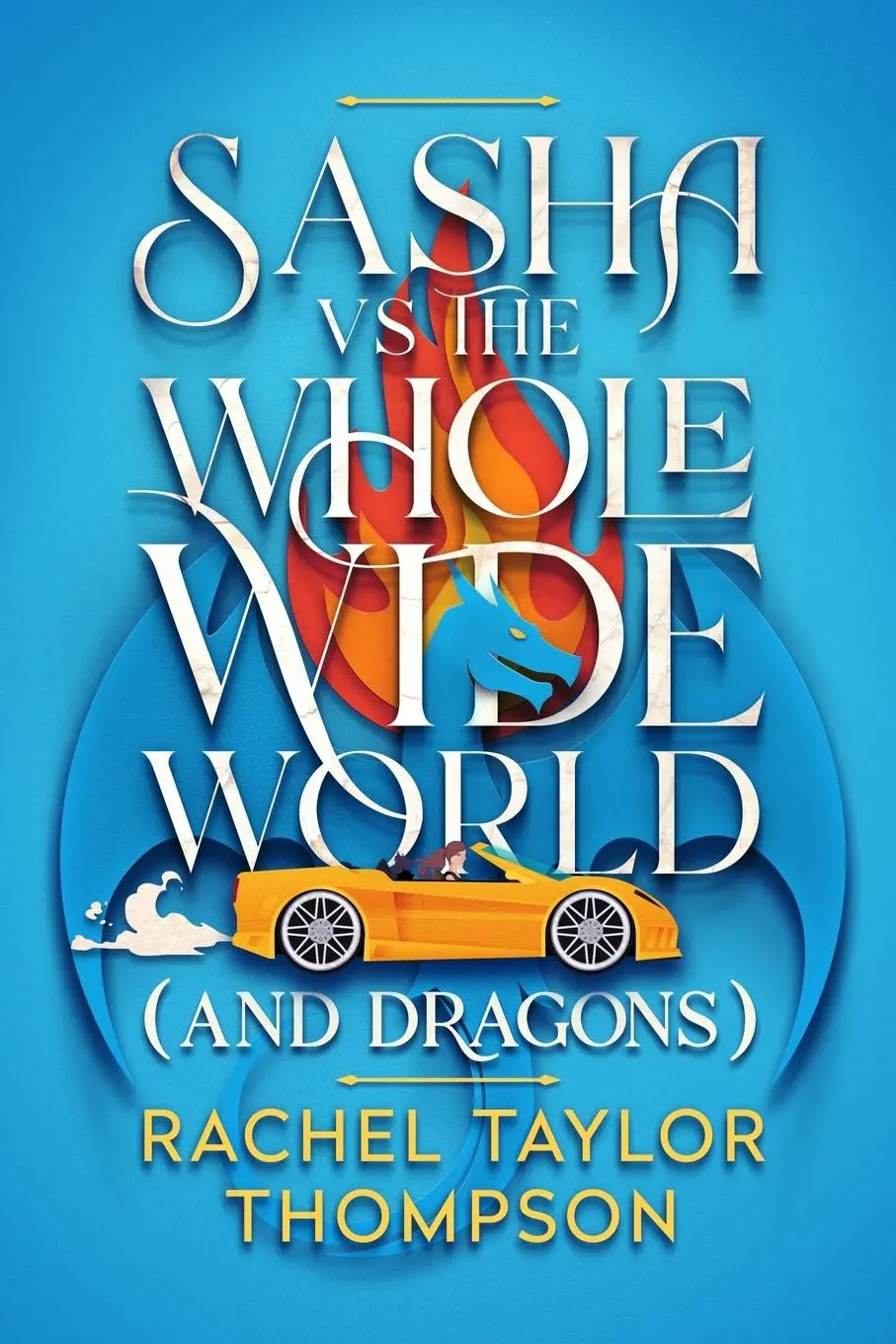Cover: 9798990656321 | Sash vs the Whole Wide World (and Dragons) | Rachel Taylor Thompson