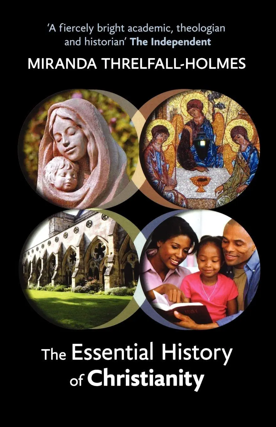 Cover: 9780281066421 | The Essential History of Christianity | Miranda Threlfall-Holmes
