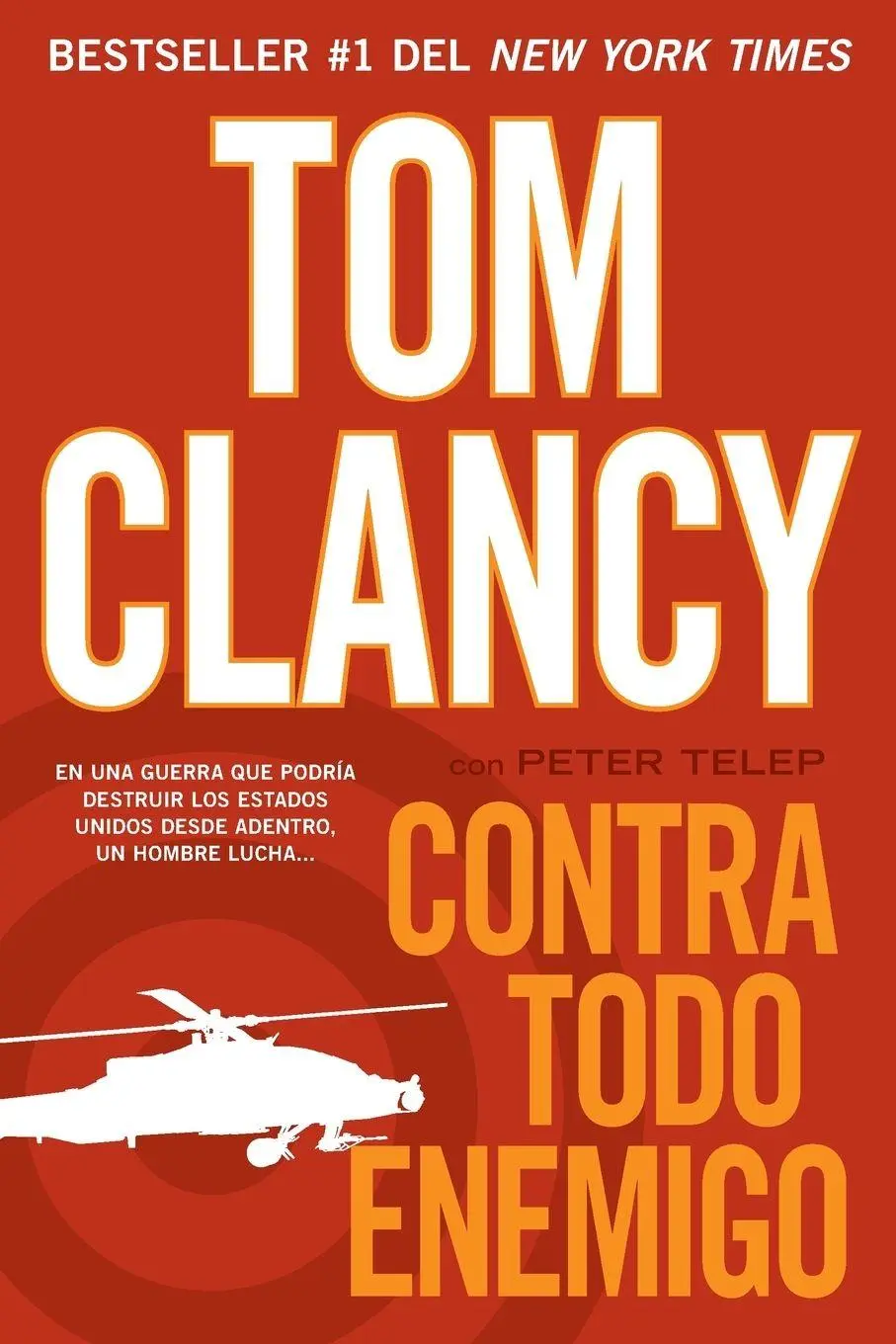 Cover: 9780451416421 | Contra todo enemigo | Tom Clancy (u. a.) | Taschenbuch | Spanisch