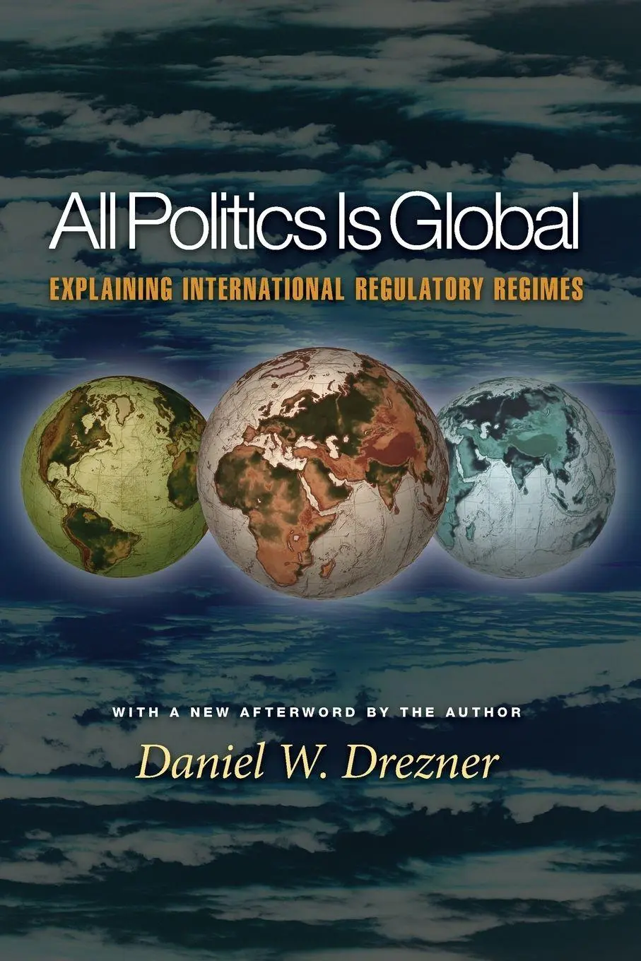 Cover: 9780691096421 | All Politics Is Global | Explaining International Regulatory Regimes