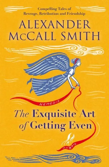 Cover: 9781846976421 | The Exquisite Art of Getting Even | Alexander McCall Smith | Buch