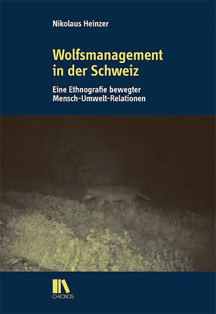 Cover: 9783034016421 | Wolfsmanagement in der Schweiz | Nikolaus Heinzer | Taschenbuch | 2022