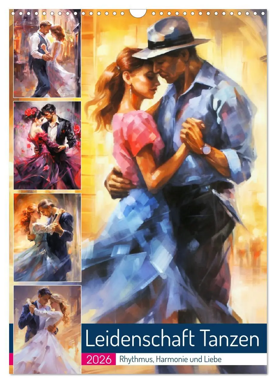 Cover: 9783516316421 | Leidenschaft Tanzen. Rhythmus, Harmonie und Liebe (Wandkalender...