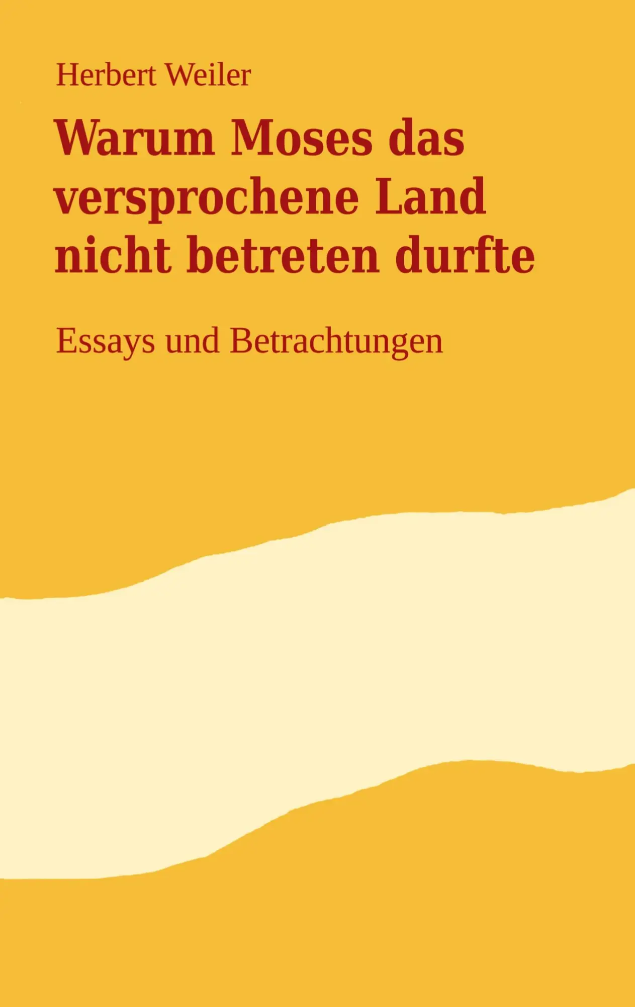 Cover: 9783743196421 | Warum Moses das versprochene Land nicht betreten durfte | Weiler