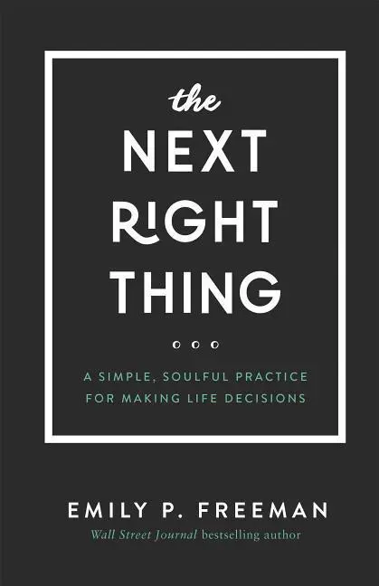 Cover: 9780800736521 | The Next Right Thing | Emily P Freeman | Buch | Englisch | 2019