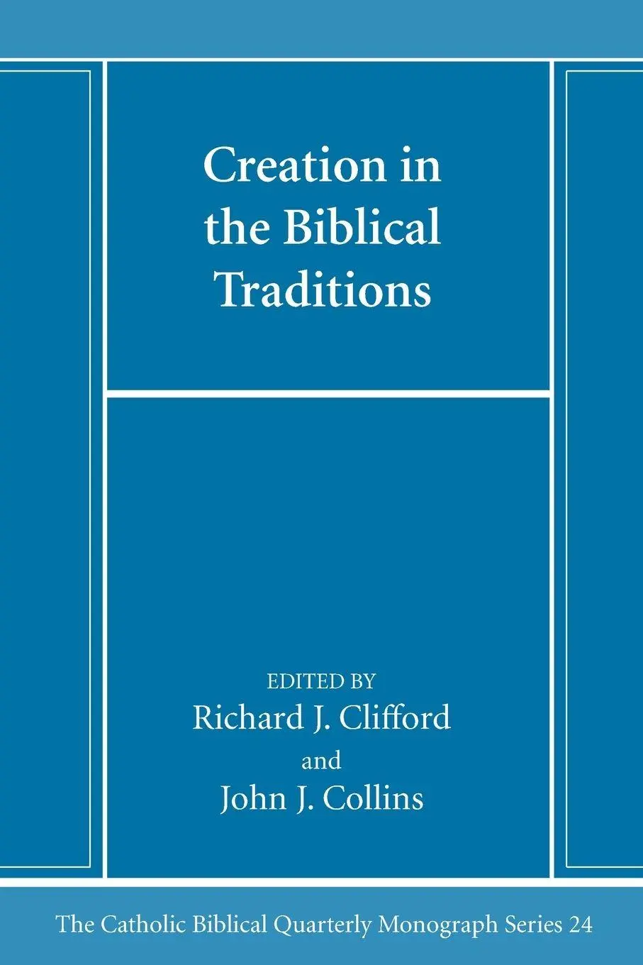 Cover: 9781666786521 | Creation in the Biblical Traditions | Richard J. Sj Clifford (u. a.)
