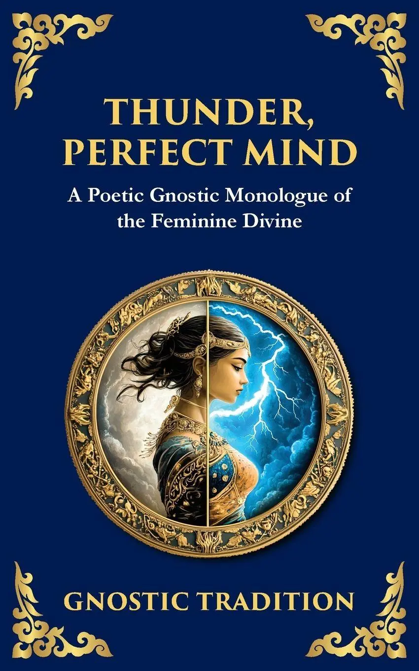 Cover: 9781804216521 | Thunder, Perfect Mind | Mystical Wisdom of the Divine Feminine | Buch