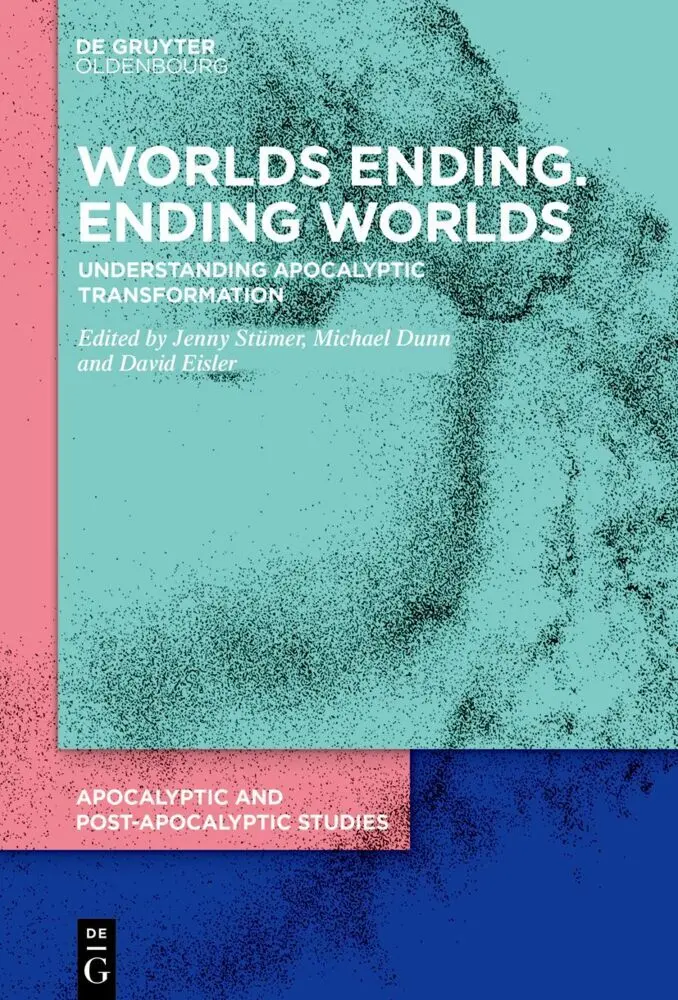 Cover: 9783110786521 | Worlds Ending. Ending Worlds | Jenny Stümer (u. a.) | Buch | VIII
