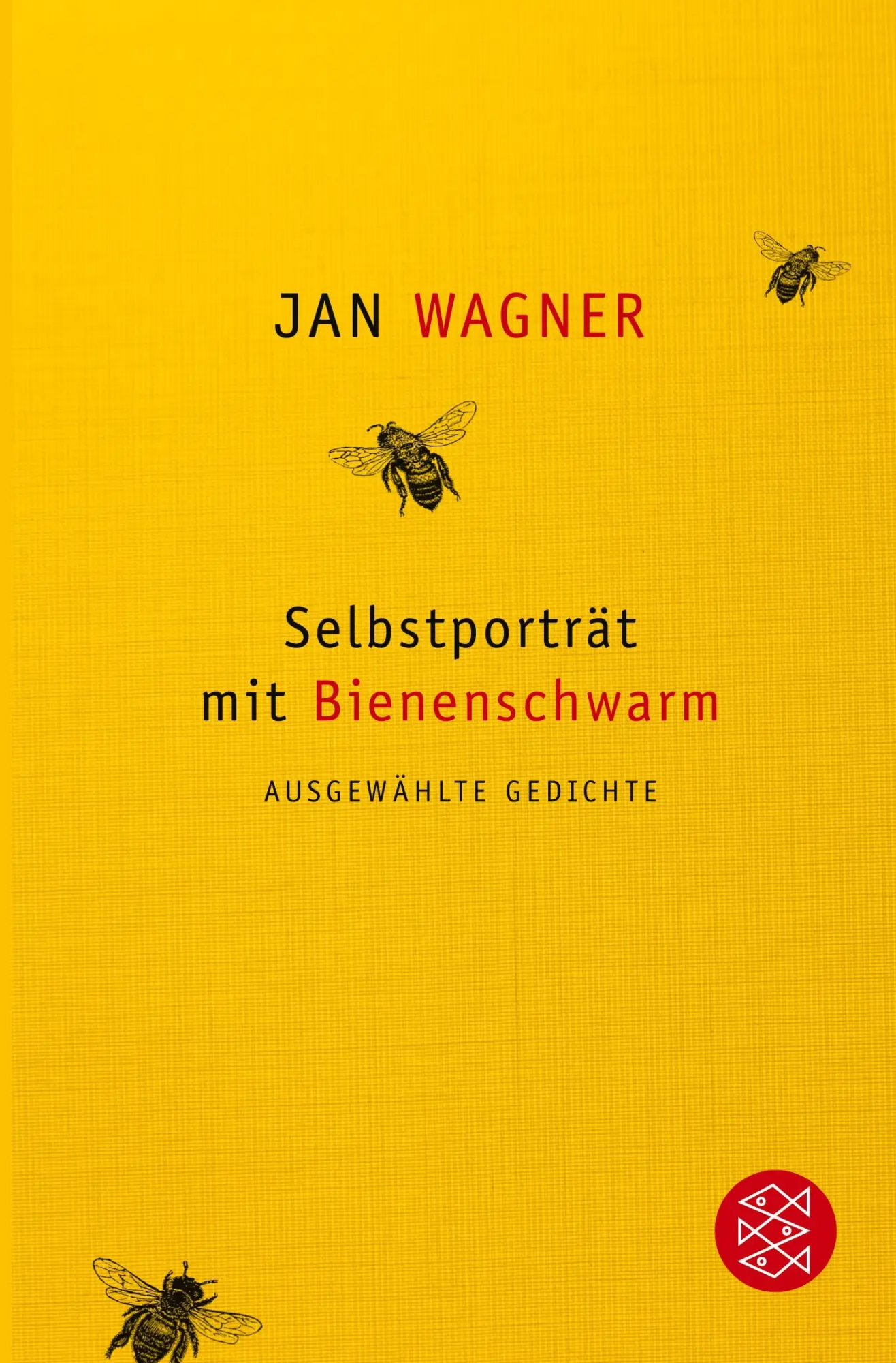 Cover: 9783596296521 | Selbstporträt mit Bienenschwarm | Ausgewählte Gedichte | Jan Wagner