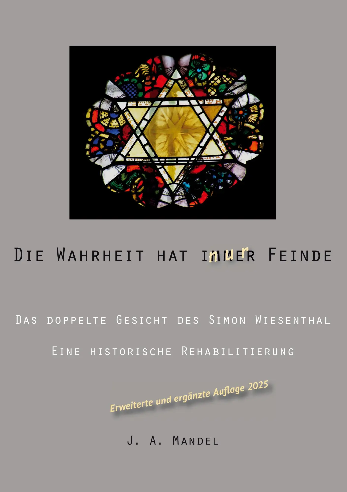 Cover: 9783750496521 | Die Wahrheit hat immer Feinde | J. A. Mandel | Taschenbuch | 118 S.