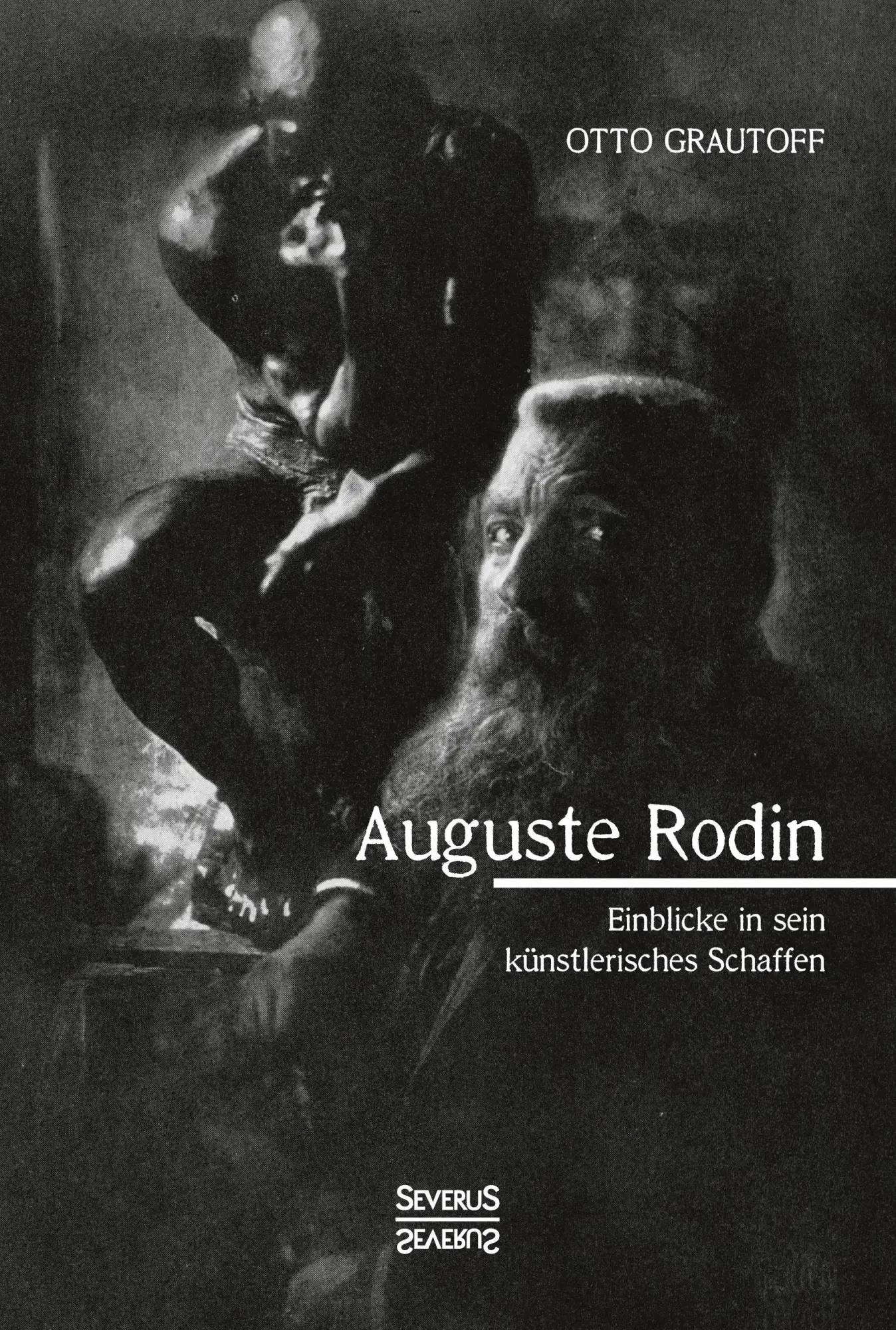 Cover: 9783958016521 | AugusteRodin | Einblick in sein künstlerisches Schaffen | Grautoff