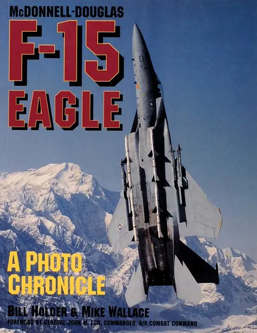Cover: 9780887406621 | McDonnell-Douglas F-15 Eagle: A Photo Chronicle | Bill Holder (u. a.)