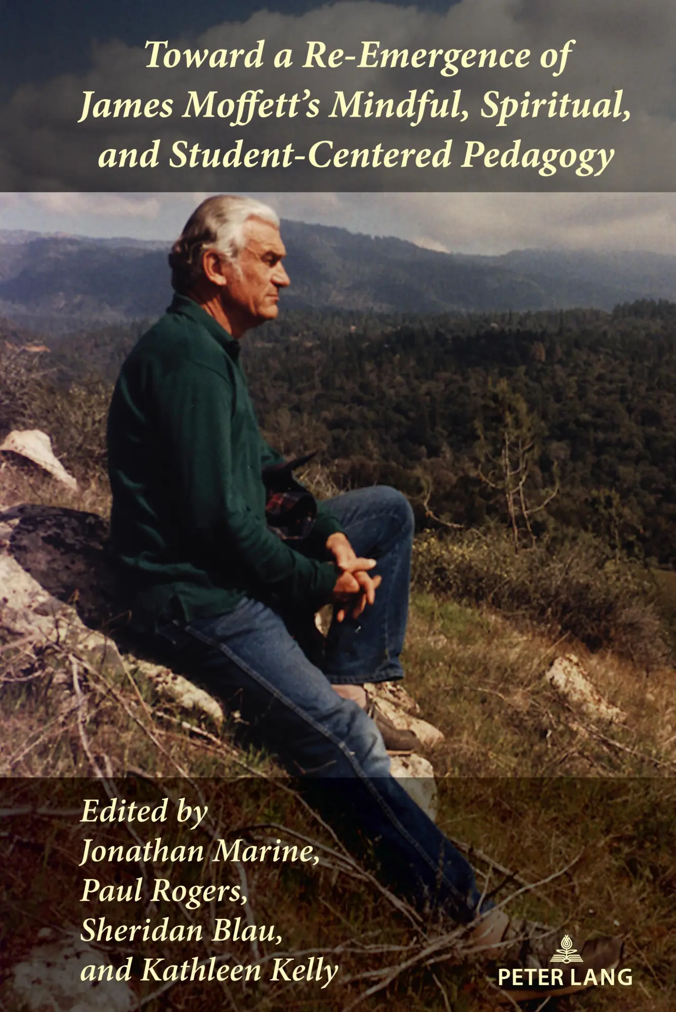 Cover: 9781433196621 | Toward a Re-Emergence of James Moffett's Mindful, Spiritual, and...