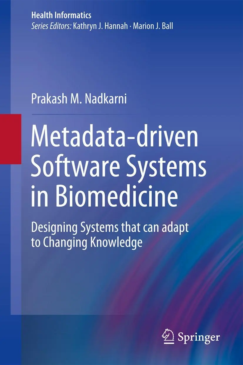 Cover: 9781447126621 | Metadata-driven Software Systems in Biomedicine | Prakash M. Nadkarni