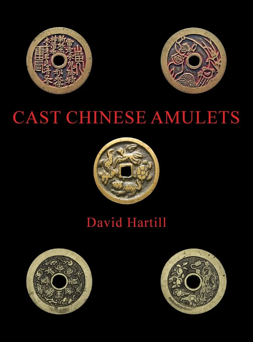 Cover: 9781800316621 | Cast Chinese Amulets | David Hartill | Buch | Gebunden | Englisch