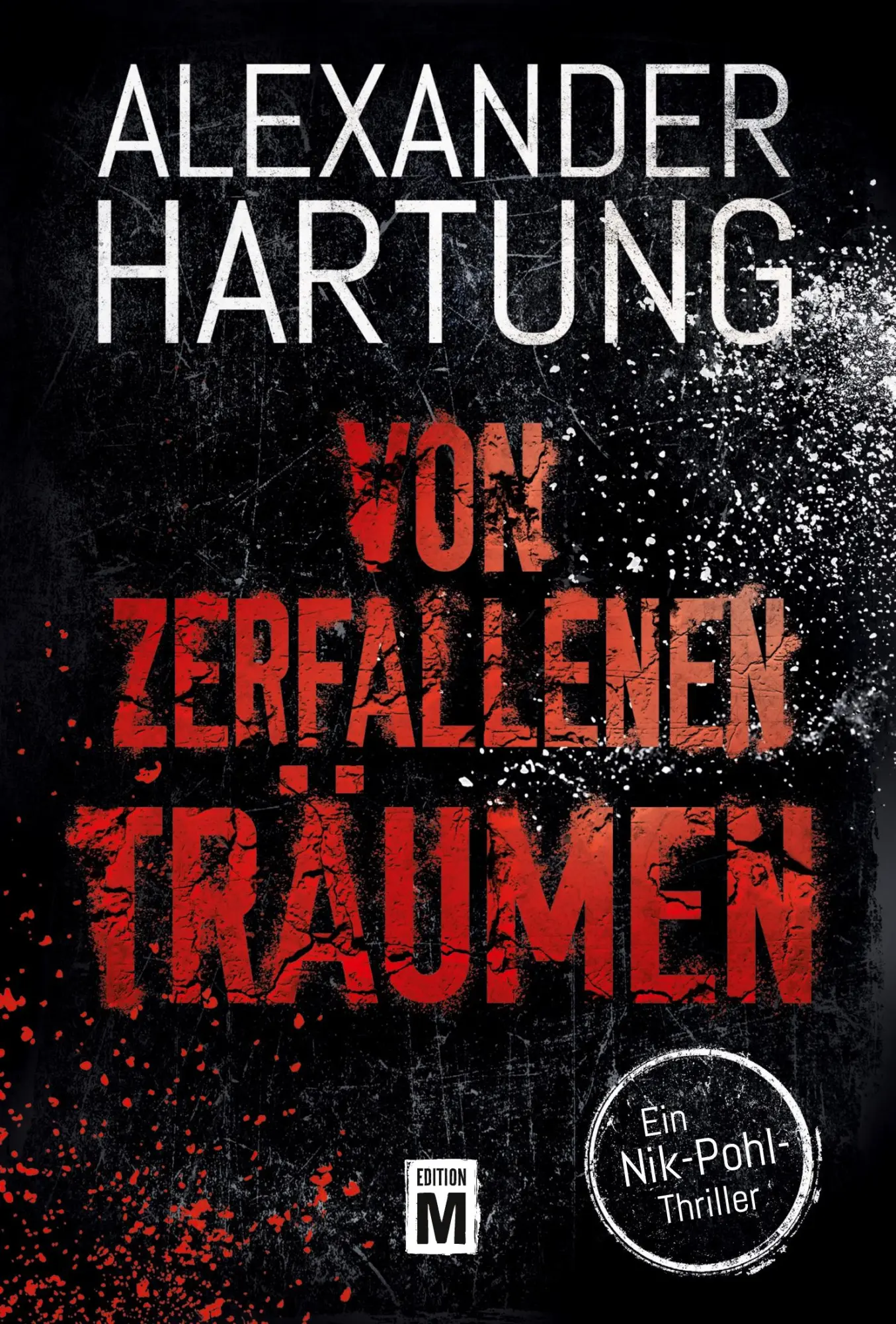 Cover: 9782919806621 | Von zerfallenen Träumen | Alexander Hartung | Taschenbuch | 296 S.
