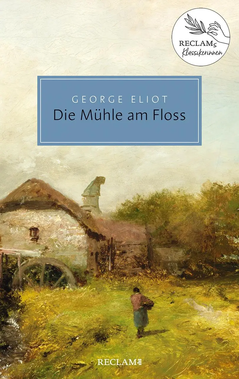 Cover: 9783150206621 | Die Mühle am Floss | Reclams Klassikerinnen | George Eliot | Buch