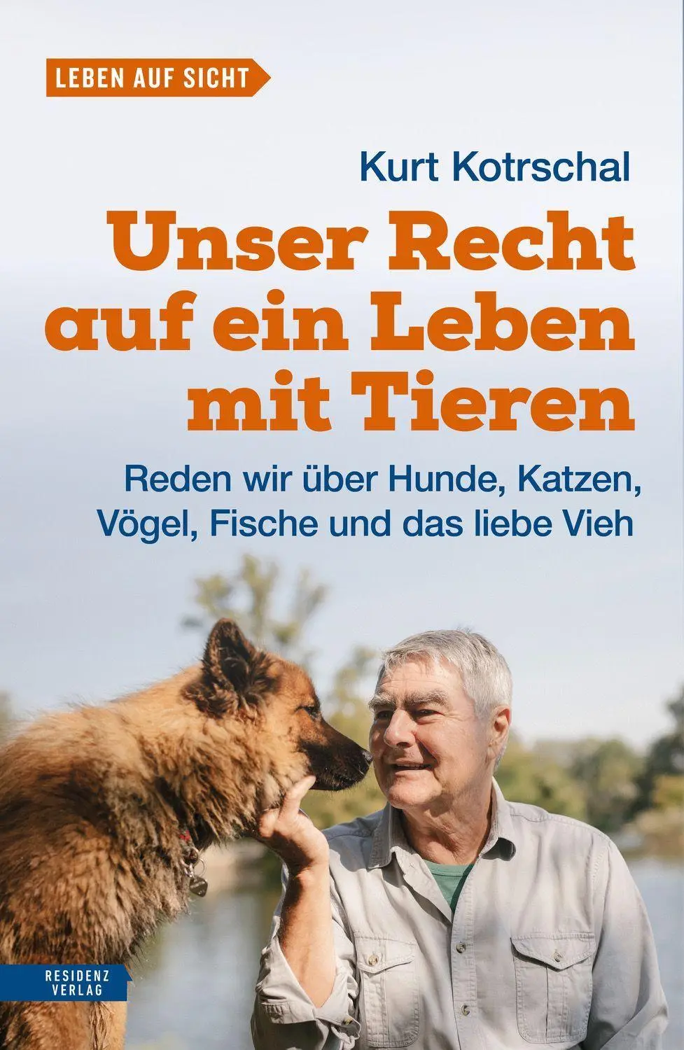 Unser Recht auf ein Leben mit Tieren - Neuware