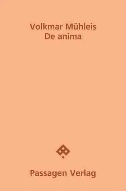 Cover: 9783709206621 | De anima | Volkmar Mühleis | Taschenbuch | Passagen Literatur | 88 S.