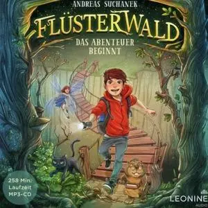Cover: 4061229156721 | Flüsterwald - Das Abenteuer beginnt (Band 1) | Andreas Suchanek | MP3