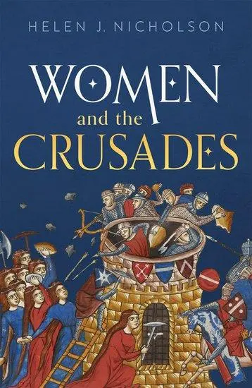 Cover: 9780198806721 | Women and the Crusades | Helen J Nicholson | Buch | Gebunden | 2023