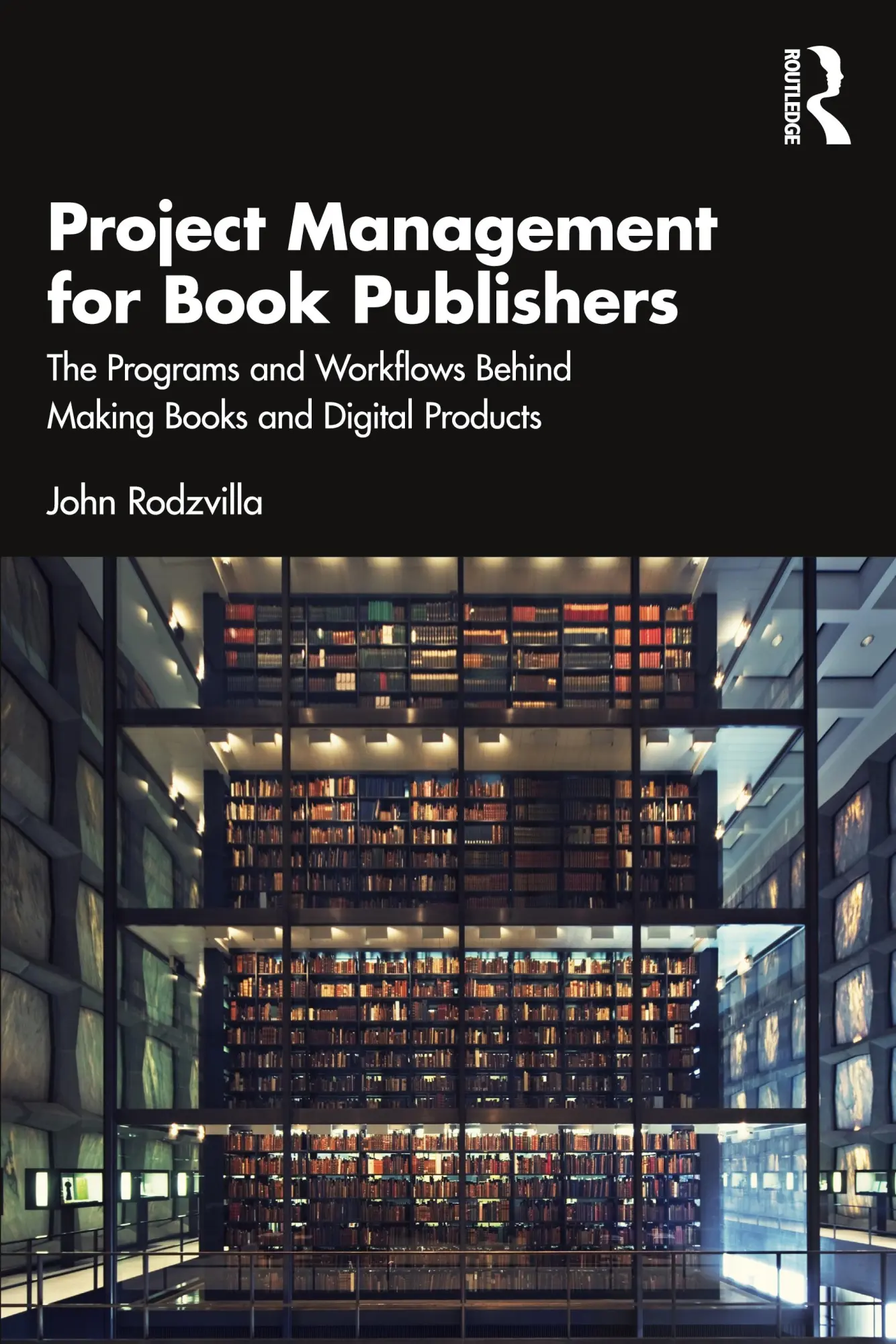 Cover: 9781032516721 | Project Management for Book Publishers | John Rodzvilla | Taschenbuch