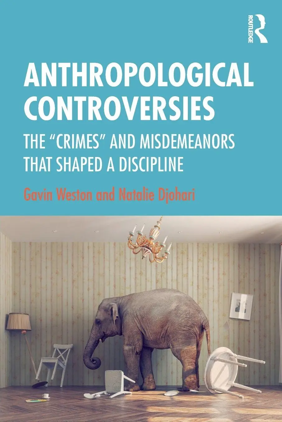 Cover: 9781138616721 | Anthropological Controversies | Gavin Weston (u. a.) | Taschenbuch