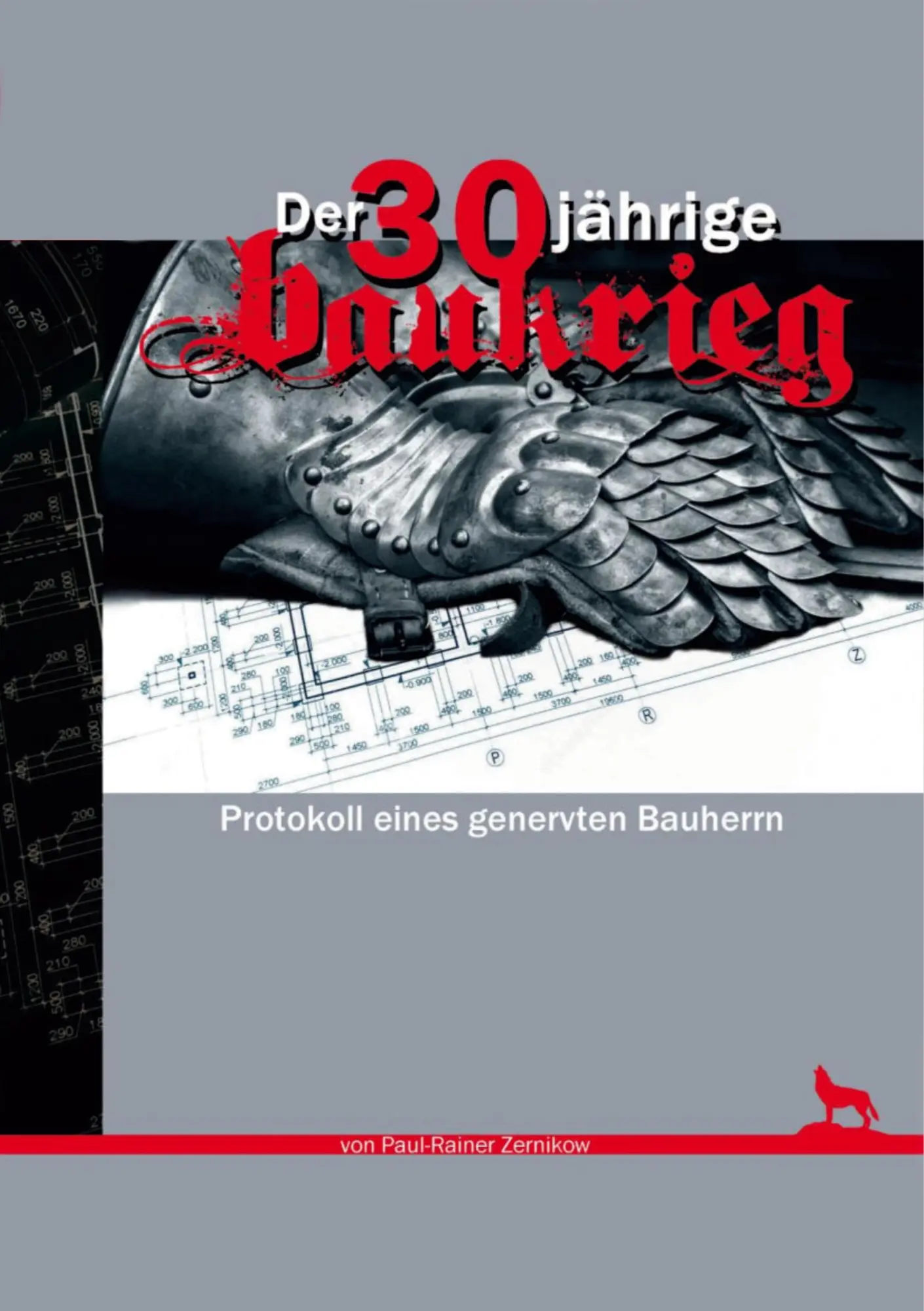 Cover: 9783756896721 | Der 30jährige Baukrieg | Protokoll eines genervten Bauherrn | Zernikow