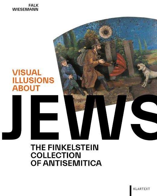 Cover: 9783837526721 | Visual Illusions about Jews | Falk Wiesemann | Buch | 384 S. | 2024
