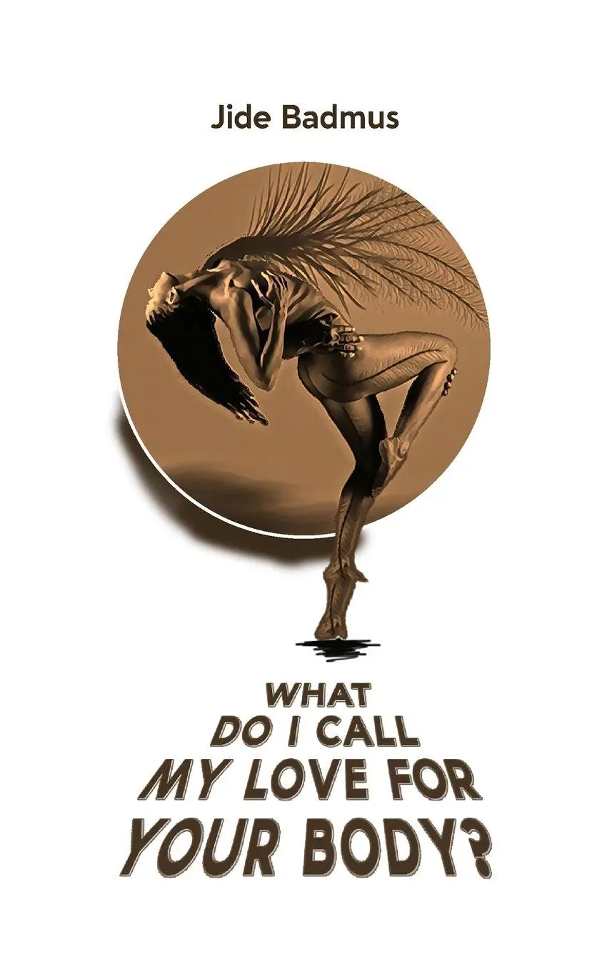 Cover: 9781913636821 | What Do I Call My Love For Your Body? | Jide Badmus | Taschenbuch