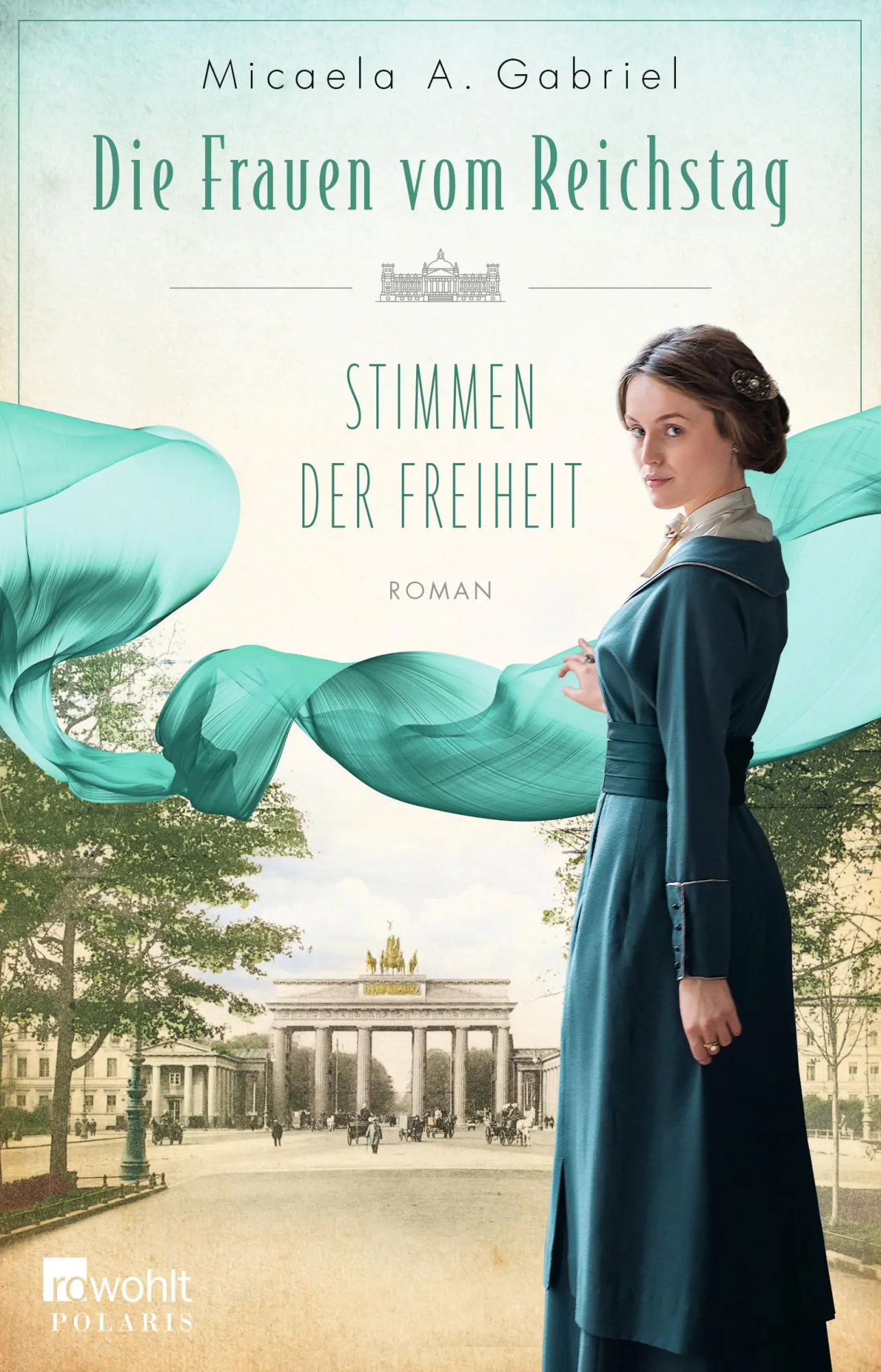 Cover: 9783499006821 | Die Frauen vom Reichstag: Stimmen der Freiheit | Micaela A. Gabriel