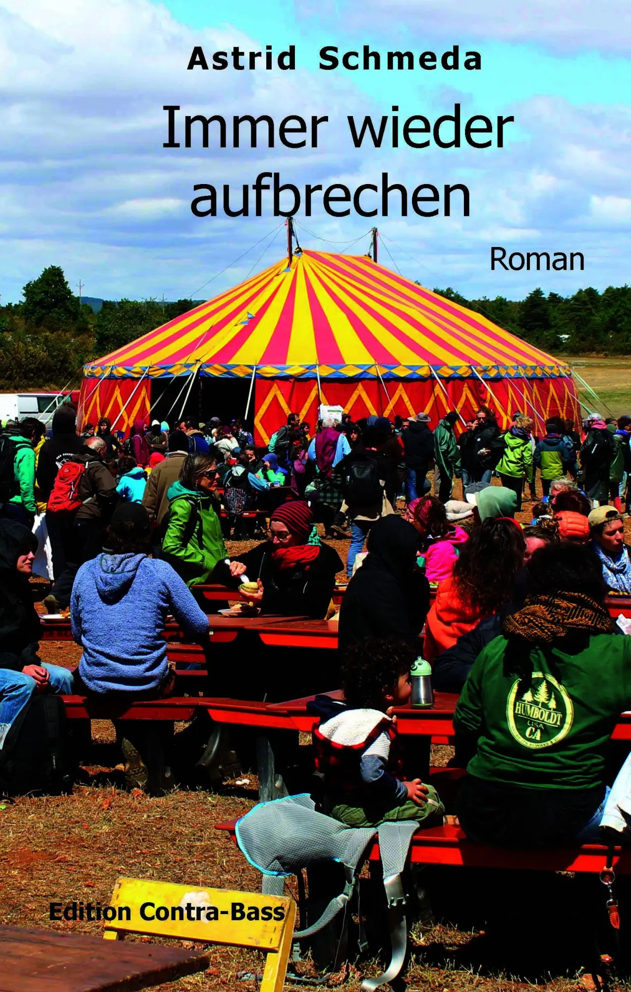 Cover: 9783943446821 | Immer wieder aufbrechen | Roman | Astrid Schmeda | Taschenbuch | 2026
