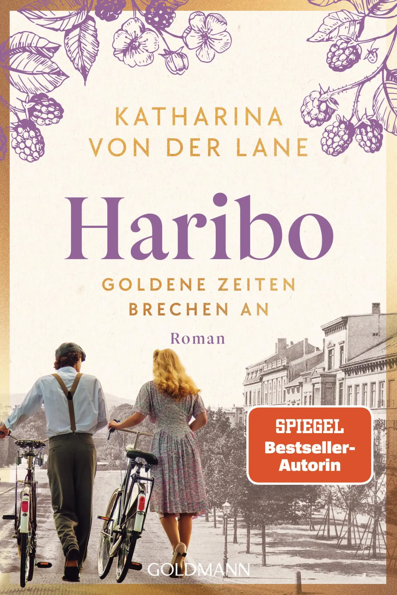 Cover: 9783442496921 | Haribo - Goldene Zeiten brechen an | Roman | Katharina von der Lane