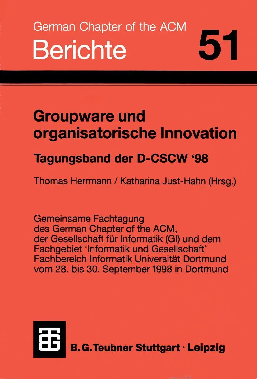 Groupware und organisatorische Innovation: Tagungsband der DCSW '98 (Berichte des German Chapter of the ACM) (German Edition)