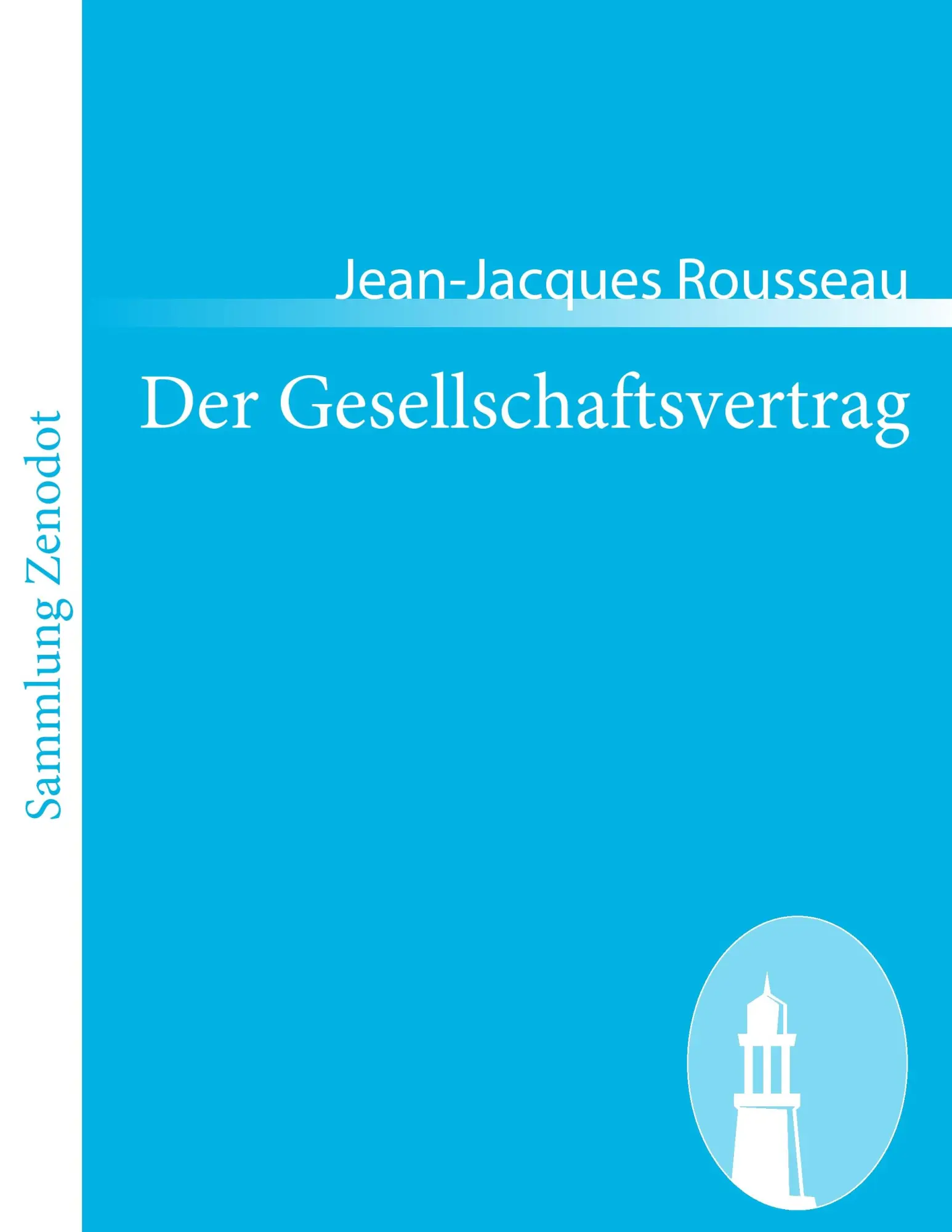 Cover: 9783843066921 | Der Gesellschaftsvertrag | Jean-Jacques Rousseau | Taschenbuch | 2011