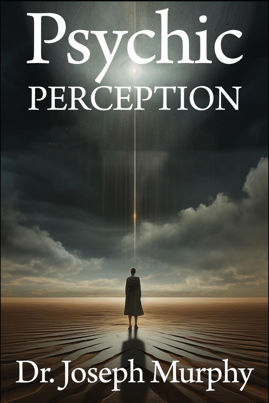Cover: 9798869086921 | Psychic Perception | The Magic of Extrasensory Power | Joseph Murphy