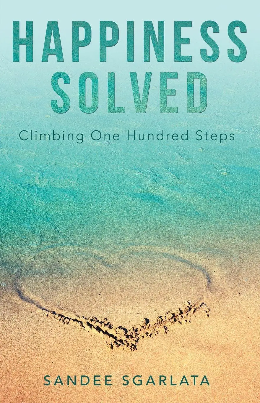 Cover: 9781480897021 | Happiness Solved | Climbing One Hundred Steps | Sandee Sgarlata | Buch